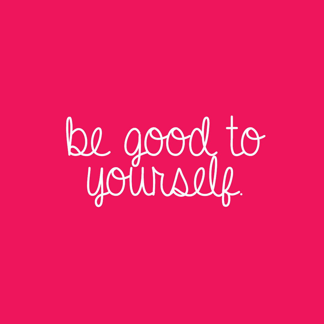 be-good-to-yourself-square-pink